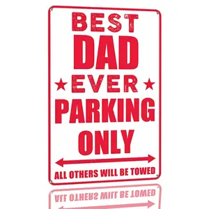 8×12 in Aluminium "Best Dad Ever Parking Only" Sign, Funny Father's Day Gift, Home Decor Metal Plaque for Garage, Driveway, Man Cave, Unique Father's Day Gifts