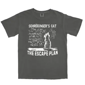 Schrödinger's Cat Escape Plan Comfort Colors T-Shirt, Graphic Printed Shirts, Humor Quantum Physics Science Tee