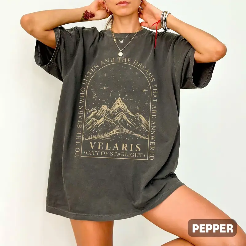 Comfort Colors - Velaris City Of Starlight Shirt, The Night Court Shirt, SJM Merch Shirt, Acotar Velaris TShirt, Court of Dreams, Velaris Bookish, To The Stars Who Listen And The Dreams That Are Answer