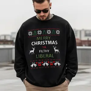 Merry Christmas Ya Filthy Liberal Sweatshirt and Hoodie, Patriotic Crewneck, Holiday Xmas Shirt, Unisex Cotton Graphic Top