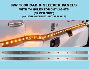 Kenworth T680 Cab & Sleeper Panels 76" (Just panels) 74 HOLES FOR 3/4" LIGHTS 37 HOLES PER SIDE MADE IN PREMIUM QULITY STAINLESS STEEL