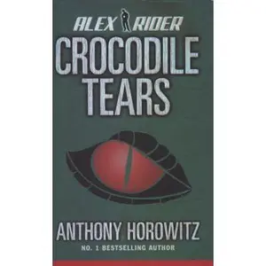 USED-Crocodile Tears (Alex Rider) by Anthony Horowitz (Hardcover)