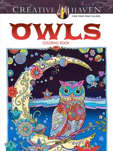 Creative Haven Owls Coloring Book -- Marjorie Sarnat - Paperback