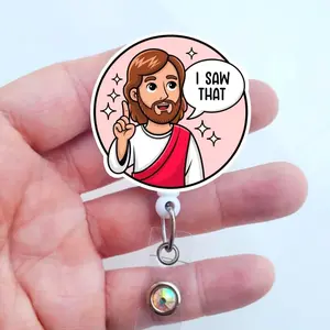 I Saw That Jesus Badge Reel Funny Nurse MRI Safe Retractable Heavy Duty ID Holder TDW