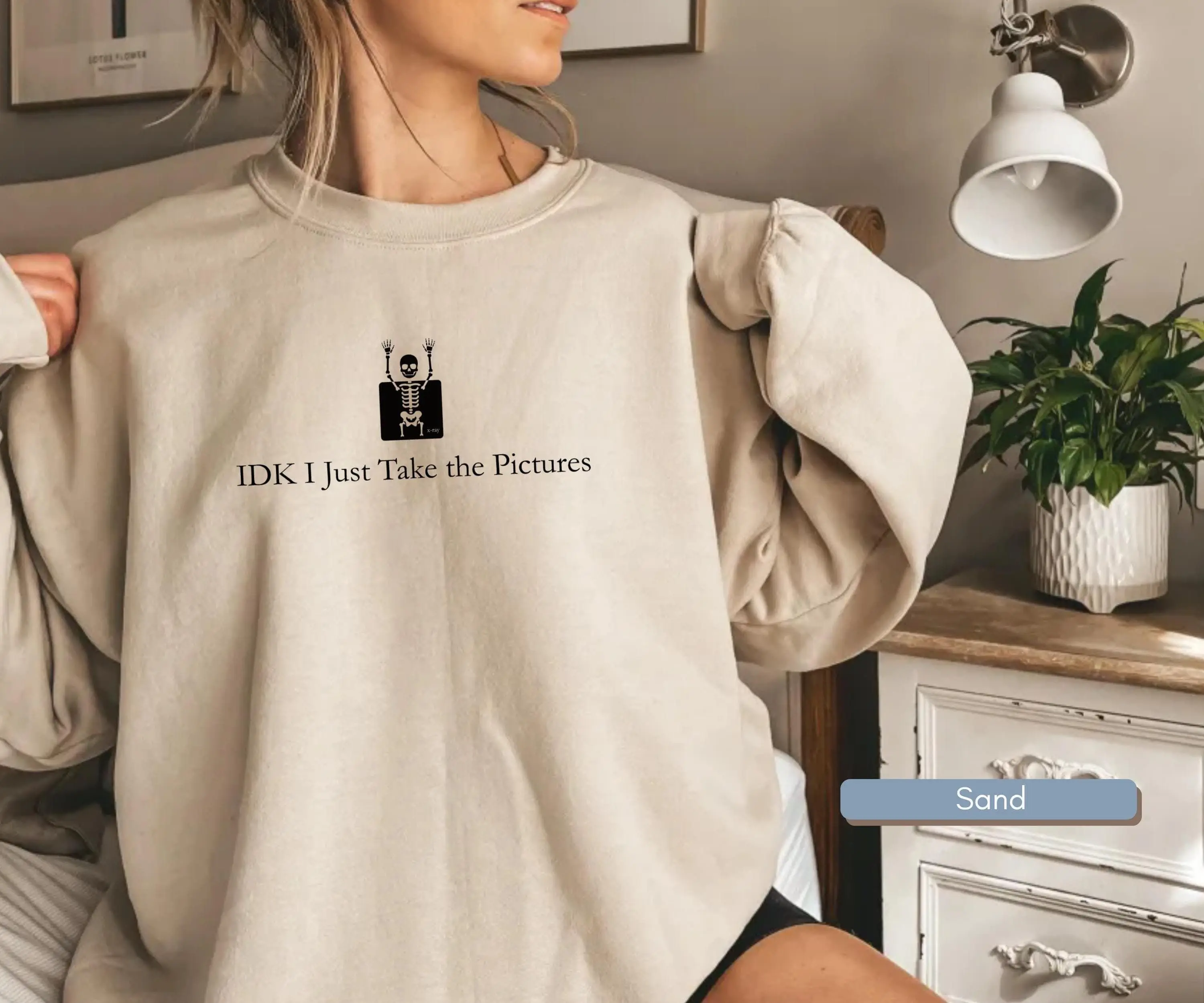Women's "IDK I Just Take The Pictures" Graphic T-Shirt & Cotton Crew Neck Sweatshirt - Casual Lightweight Funny Gift for Radiology Pros, Imaging Students, Short Sleeve Graphic T Shirts
