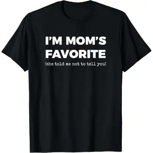 100% Cotton Funny Moms Favorite Son Daughter I'm Mom's Favorite T-Shirt Golf Gift T-Shirt For Men and Women