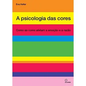 USED-A psicologia das cores - Como as cores afetam a emocao e a razao (Em Portugues do Brasil) by EVA HELLER (Paperback)