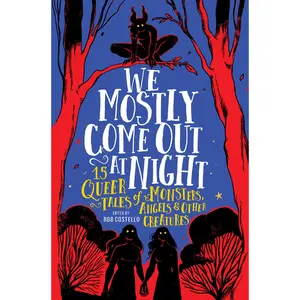 We Mostly Come Out at Night by Rob Costello [Hardcover Book]