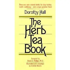 USED-The Herb Tea Book by Dorothy Hall (Paperback)
