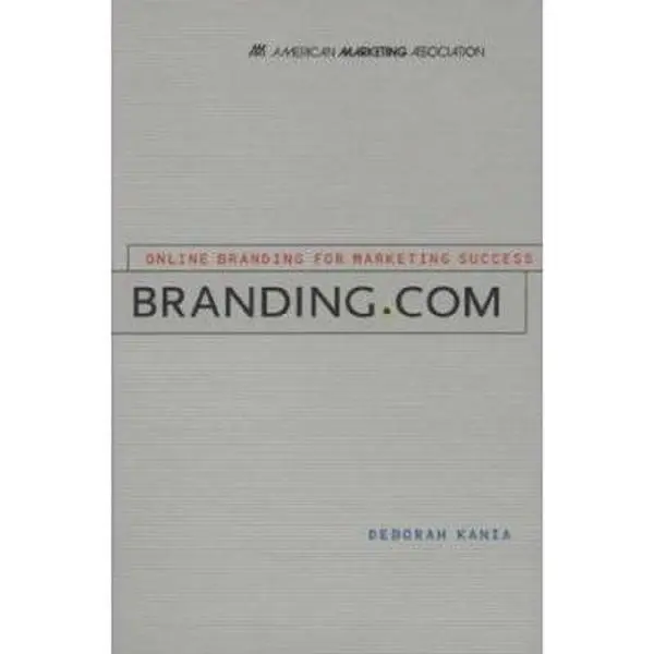 USED-Branding.com: On-Line Branding for Marketing Success by Deborah Kania (Hardcover)
