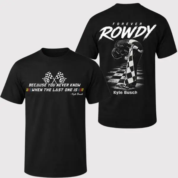 Kyle Busch Memorial T-Shirt, Forever Rowdy Shirt, NASCAR Legend Tribute Shirt, Racing Shirt, RIP Rowdy Tee, Racing Fan Tee