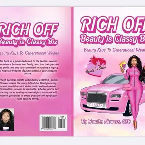 RICH OFF Beautyisclassy Biz :Beauty Keys to generational wealth lth