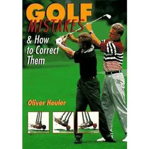 USED-Golf Mistakes & How to Correct Them by Oliver Heuler (Paperback)