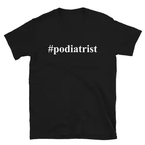 Podiatrist Shirt, Podiatrist Gift Podiatry Shirt, Podiatrist T-shirt, Podiatrist Tee Podiatry Gift Podiatry T-shirt, Podiatry Tee