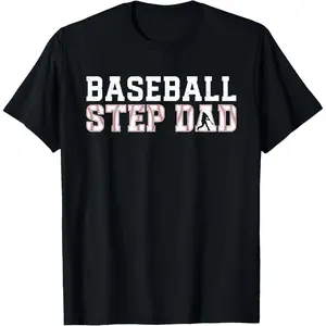 Baseball Step-Dad Of A Baseball Player Stepfather T-Shirt,Unisex,Made in USA