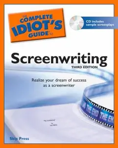 USED-The Complete Idiot's Guide to Screenwriting, 3rd Edition by Skip Press (Paperback)