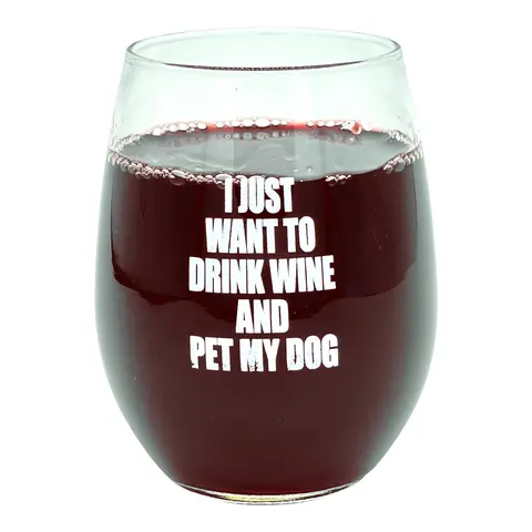 I Just Want to Drink Wine and Pet My Dog Wine Glass Funny Sarcastic Drinking Puppy Lover Novelty Cup-15 oz Funny Wine Glass Dog  Funny Sarcastic  Novelty Wine Glass White Standard