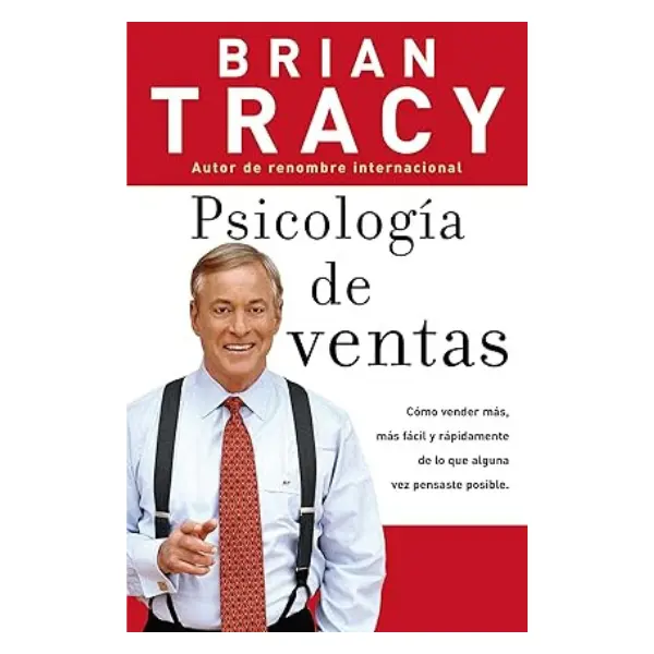 Psychology of Sales Softcover Book - Spanish Edition, 240 Pages - Brian Tracy Guide for Business Owners: Boost Persuasion Skills, Leadership Training, Drive Business Success