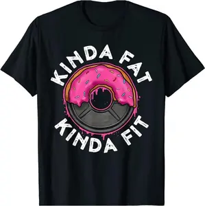 Kinda Fat Kinda Fit Gym Shirt - Funny Workout Tee Pure Cotton Graphic Tees Menswear Top: Gifts for Men & Women
