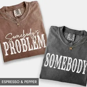 [Made in USA] Somebody's Problem Couple T-Shirt, Somebody Graphic Tee, Funny Matching Couple Shirts, Country Music Inspired Tee, Husband Wife Boyfriend Girlfriend Outfit, Casual Everyday Wear Tee, Cute Gift Idea for Couples