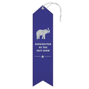 Ringmaster of the Shit Show Award Ribbon Ringmaster of the Shit Show Award Ribbon