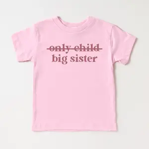 [SALE UP TO 40%] Only Child Big Sister Shirt, Big Sister Shirt, Big Sister Announcement, Big Sister Gift, Baby Announcement, Cute Announcement Kids Shirt