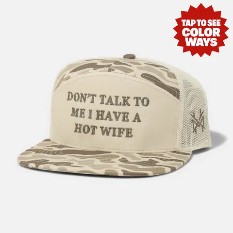 Don't Talk To Me I Have A Hot Wife Premium Trucker Snapback Hat