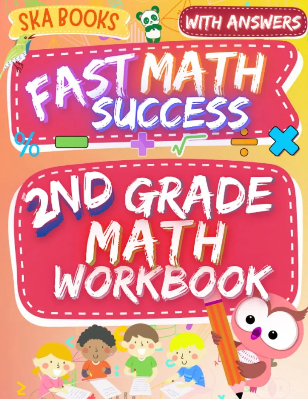 2nd Grade Fast Math Success Workbook: Math Worksheets Grade 2: Numeration,Addition, Subtraction, Telling Time and More with Answers