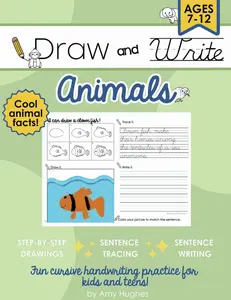 Draw and Write Curisve (Animals): A Cursive Handwriting Guide and Practice Sheets Book for Kids and Teens