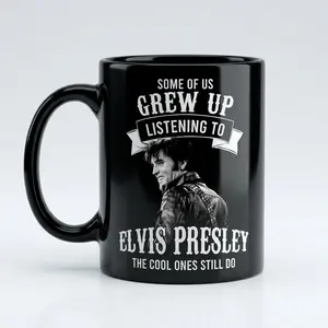 "Some Of Us Grew Up Listening To Elvis Presley, The Cool Ones Still Do" Coffee Mug, Elvis Inspired Bold Anti-Monarchy Coffee Cup, Perfect Statement Gift for Music Lovers