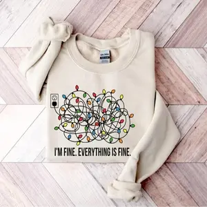 I'm Fine Everything Is Fine Sweatshirt/Hoodie/T-shirt, Christmas Sweatshirt, Funny Christmas Shirt, Christmas Jingle Shirt, Xmas Gift Casual Daily Wear Tee For Her & Women, Apparel Made In The USA