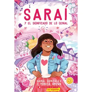 USED-Saraí Y El Significado de Lo Genial (Sarai and the Meaning of Awesome) by Gonzalez, Sarai (Paperback)