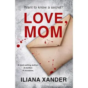 Love, Mom: A fast-paced psychological thriller with several twists