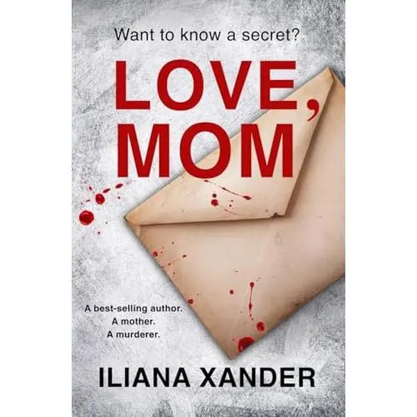 Love, Mom: A fast-paced psychological thriller with several twists