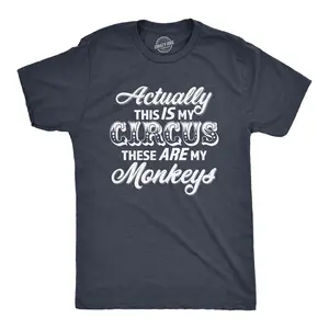 Mens Actually This Is My Circus These Are My Monkeys T Shirt Funny Ring Master Carnival Show Tee for Guys Mens Funny T Shirts Cool Vintage Fashion T-Shirt Gift Classic Menswear Funny Sarcastic Short Sleeve Navy -