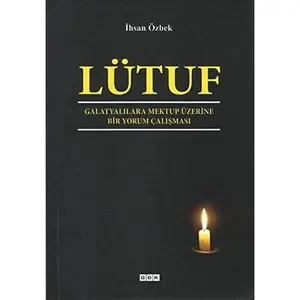 USED-Lütuf - Galatyalilara Mektup Üzerine Bir Yorum Calismasi by Ihsan Özbek (Paperback)