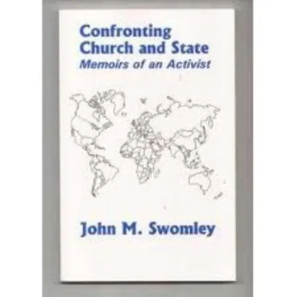 USED - Confronting Church and State: English Autobiography of an Activist by John M. Swomley (Paperback, Humanist Press, 0.45 lb, Activists-Focused Literature)