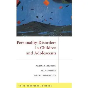 USED-Personality Disorders in Children and Adolescents by Kernberg, Paulina F. (Hardcover)