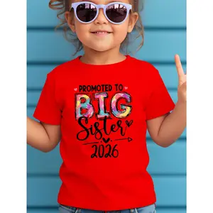 Girl Promoted to Big Sister 2026 Letter Print Simple Comfortable Versatile Casual Round Neck T-Shirt