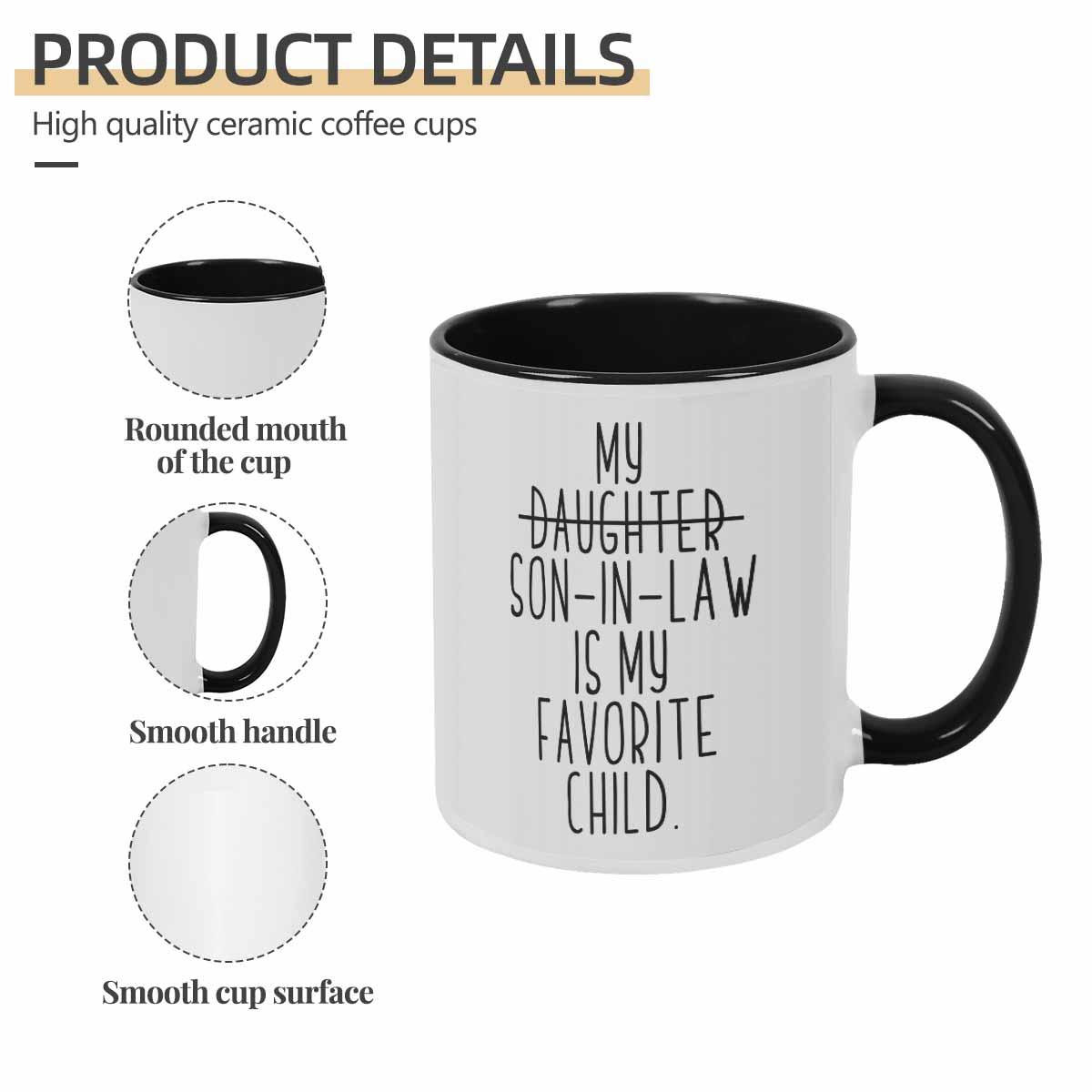 Funny Son in Law Quote Mug (11oz/15oz)， My Son in Law Is My Favorite Child Print， Humorous Coffee Cup， Dishwasher Safe Ceramic Gift， Perfect for Family Gathering， Home Kitchen， Mother’s Day， Birthday， Office Desk Use