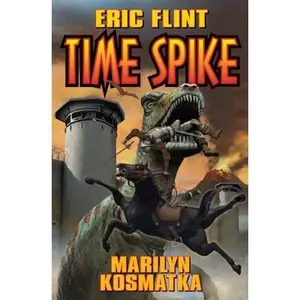 USED-Time Spike by Flint, Eric (Mass Market Paperback)