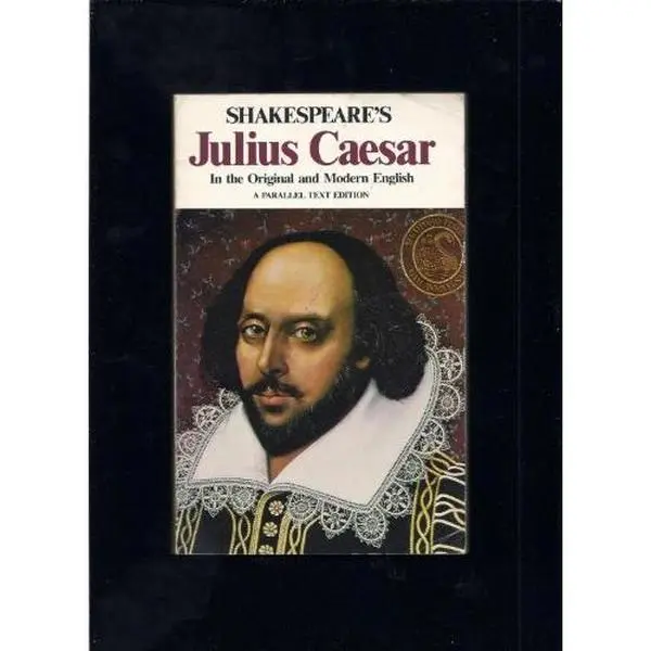 USED-Shakespeare's Julius Caesar, in the Original and Modern English: a Parallel Text Edition (the Shakespeare Parallel Text Series) by William ( John Richetti - Editor ) Shakespeare (Paperback)