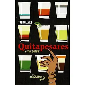 USED-QUITAPESARES Y OTROS CHUPITOS by TOTI VOLLMER (Paperback)
