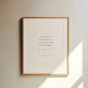 Deuteronomy 28:4, You Will be Blessed When you Come in, Bible Verse Prin, Scripture Print Wall Art, Modern Christian Prints