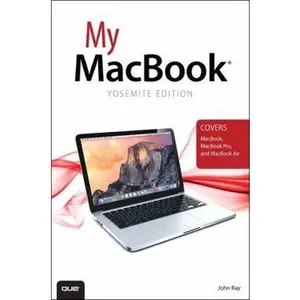 USED-My Macbook: Yosemite Edition by John Ray (Paperback)