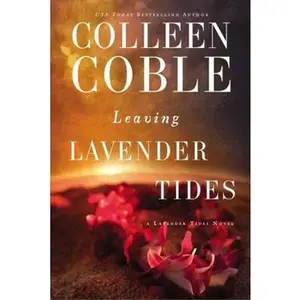 USED-Leaving Lavender Tides: A Lavender Tides Novella by Coble, Colleen (Paperback)