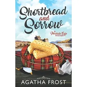 USED-Shortbread and Sorrow (Peridale Cafe Cozy Mystery) by Agatha Frost (Paperback)