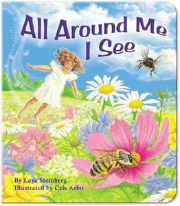USED-All Around Me I See by Laya Steinberg (Unknown)