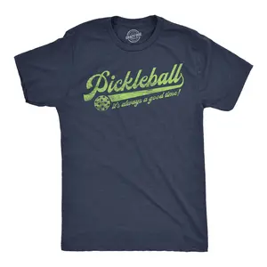 Mens Funny T Shirts Pickleball Its Always A Good Time Sarcastic Graphic Novelty Tee for Men Mens Funny T Shirts Cool Vintage Fashion T-Shirt Gift Classic Menswear Funny Pickle Ball Short Sleeve Novelty Tees for Navy -