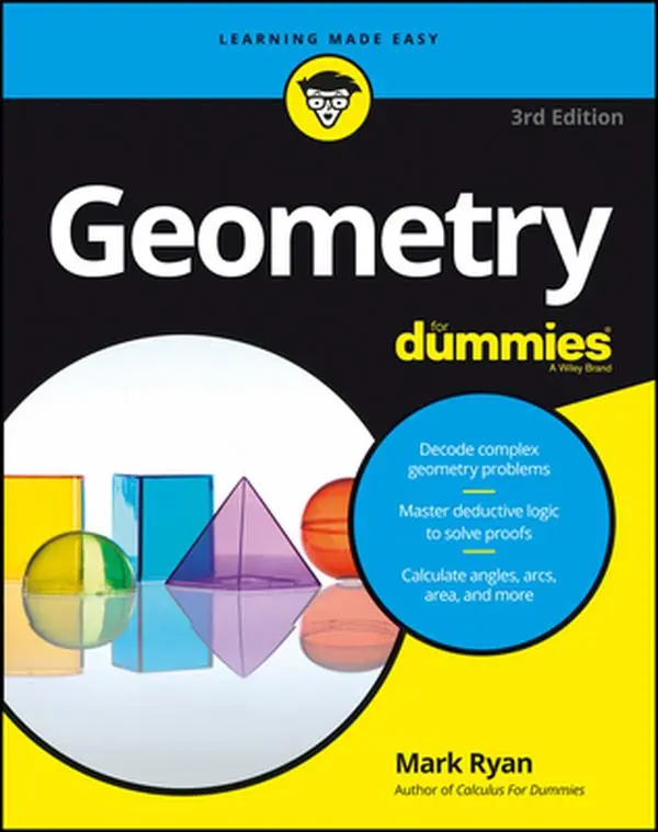 Used Book - Geometry for Dummies by Mark Ryan (Paperback, English) - Guide for Students to Decode Complex Problems, Learn Deductive Logic, Improve Scoring Chances